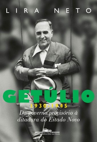 getulio - 1930 a 1945